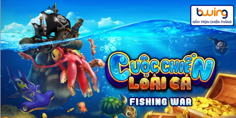 Fishing war độc đáo với nhiều cấp độ phòng game